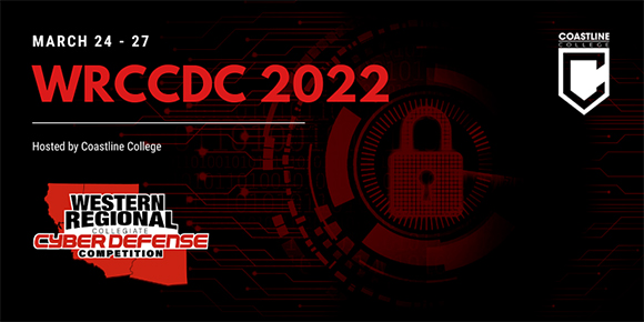 Coastline College Will Host the 2022 Western Regional Collegiate Cybersecurity Defense Competition